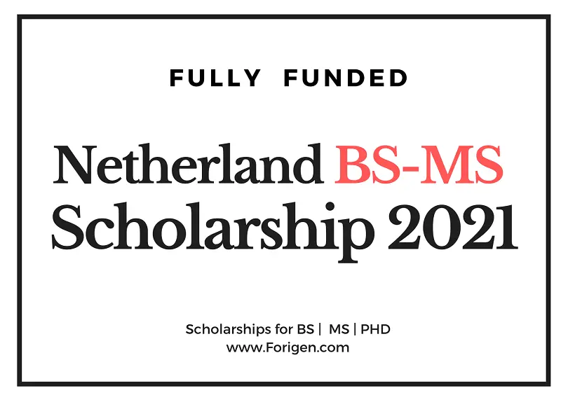 Netherlands BS-MS Scholarships for international Students