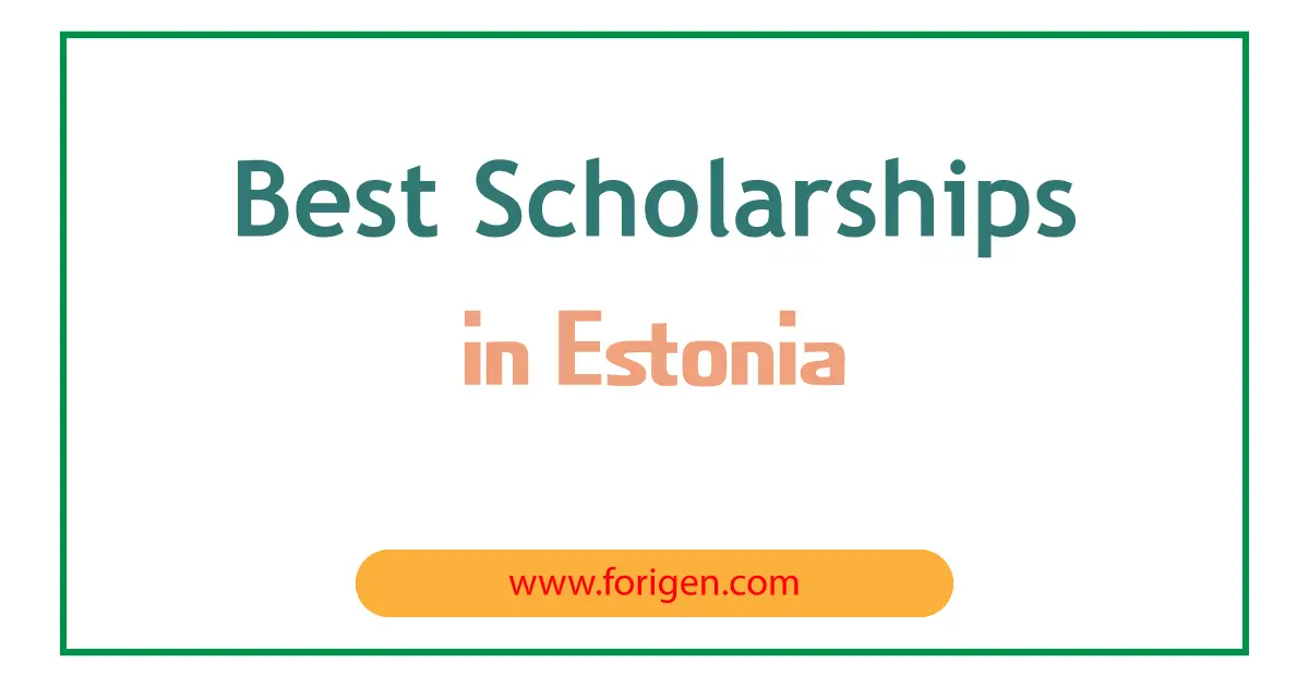 Estonia Scholarships 2024-2025 - Forigen