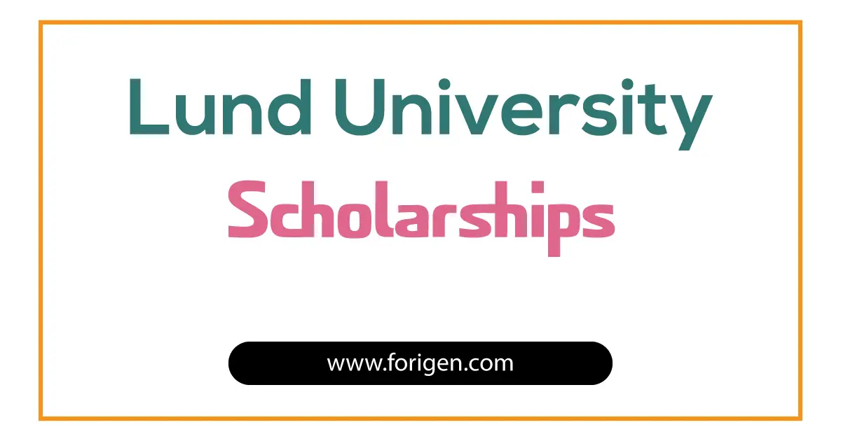 Lund University Scholarships 2024 2025 Forigen   65 