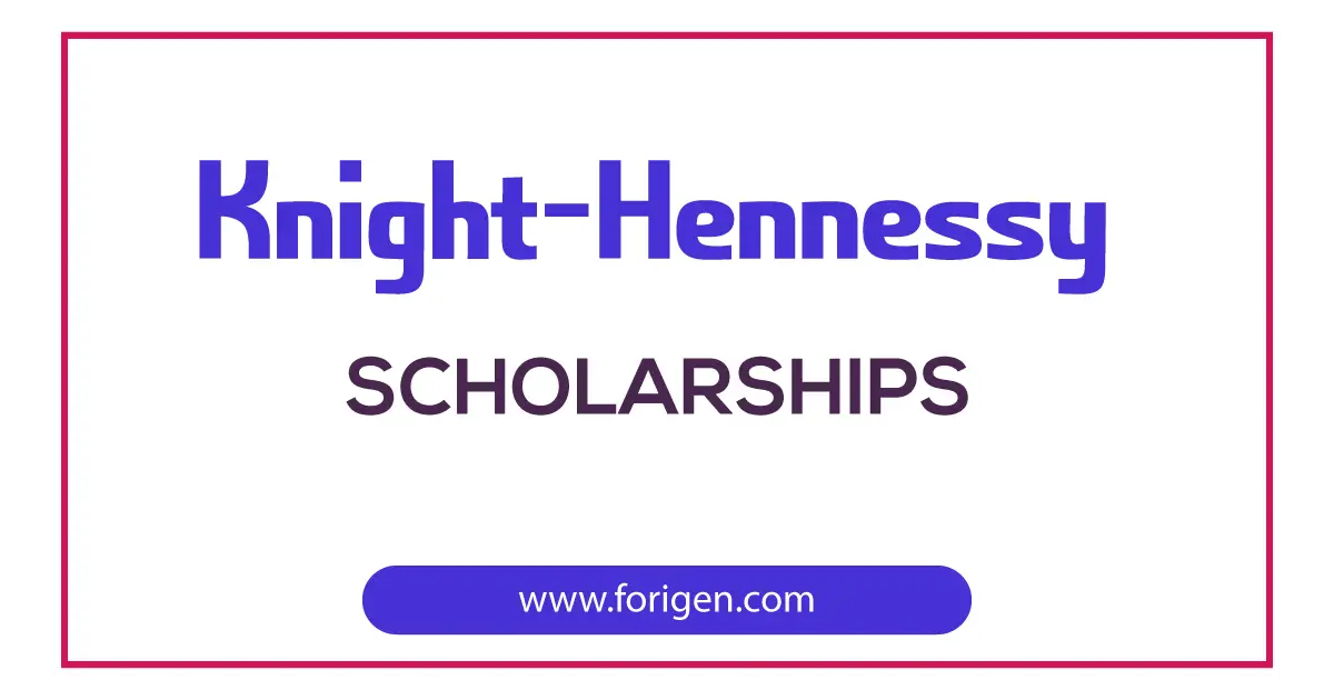 KnightHennessy Scholarships 20242025 Forigen