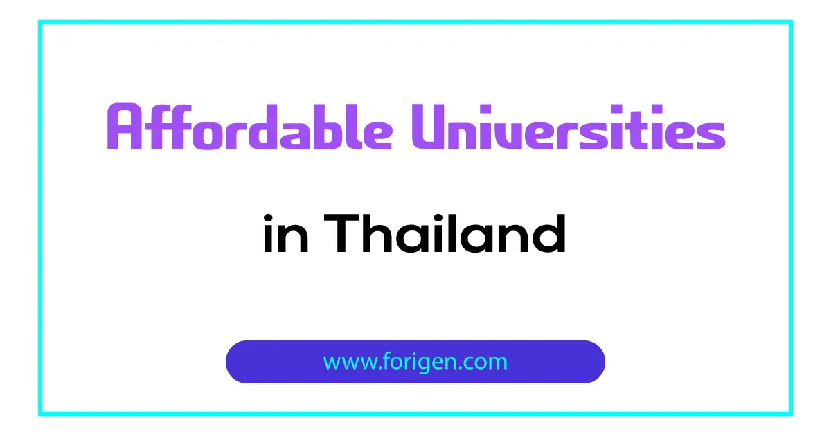 7 Affordable Universities in Thailand 20242022 Forigen